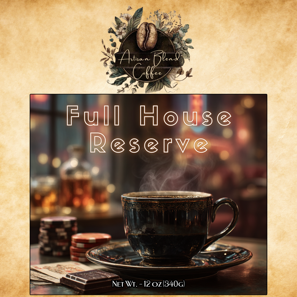 Full House Reserve Custom Coffee Blend by Artisan Blend Coffee Co.